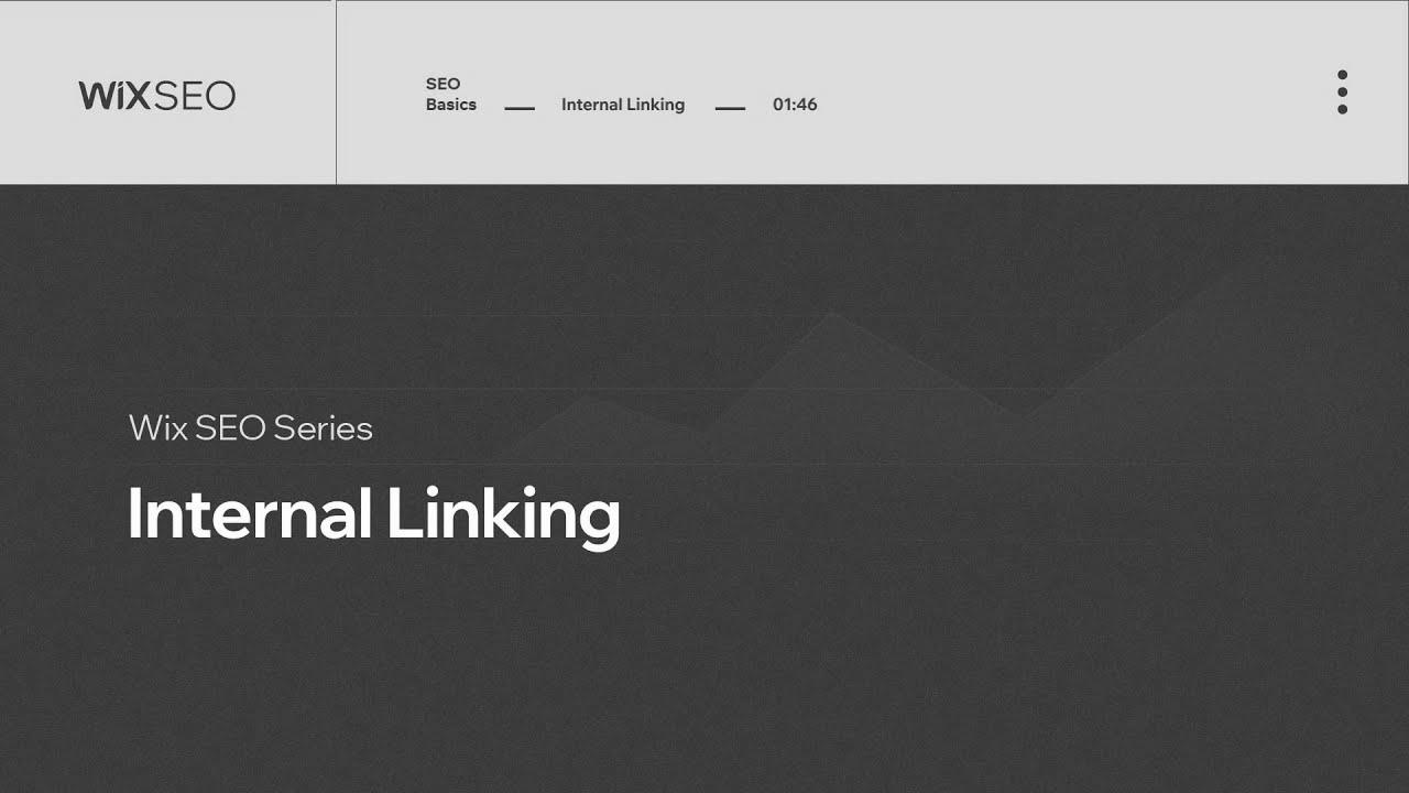 How you can Use Internal Linking for SEO |  Wix search engine optimisation