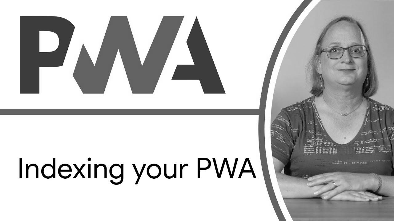 Indexing your PWA (Discoverability & web optimization) – Progressive Internet App Training